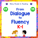 dialogue, fluency, reading, Ann Hollingworth, Many Roads to Reading