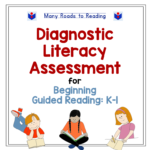 Diagnostic Literacy Assessment for Beginning Guided Reading, Many Roads to Reading